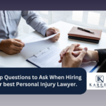 Top Questions to Ask When Hiring our best Personal Injury Lawyer.