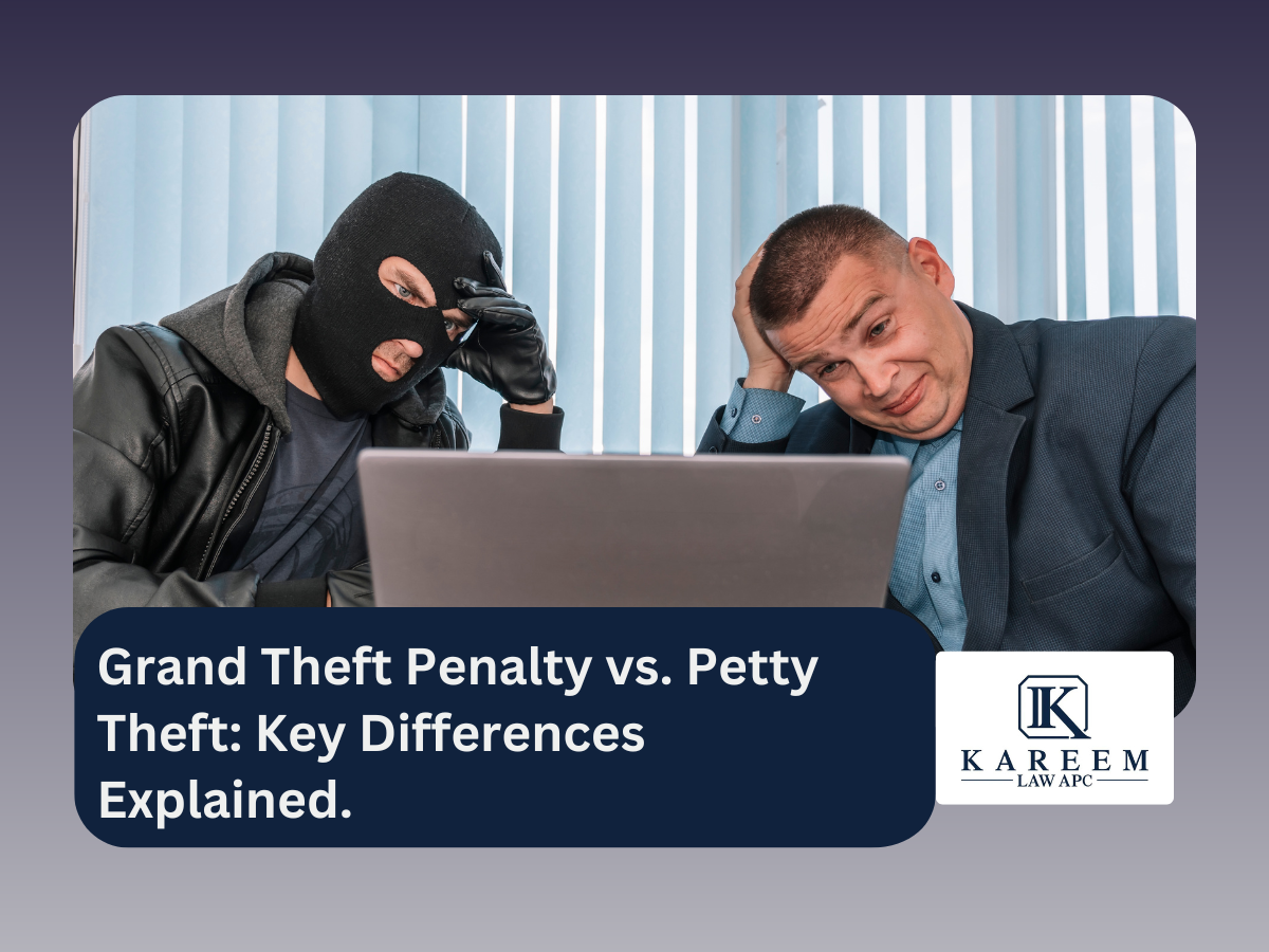 Grand Theft Penalty vs. Petty Theft: Key Differences Explained.