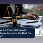 Why Our Federal Criminal Defense Lawyer Is the Best for You?