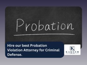 Hire our best Probation Violation Attorney for Criminal Defense.