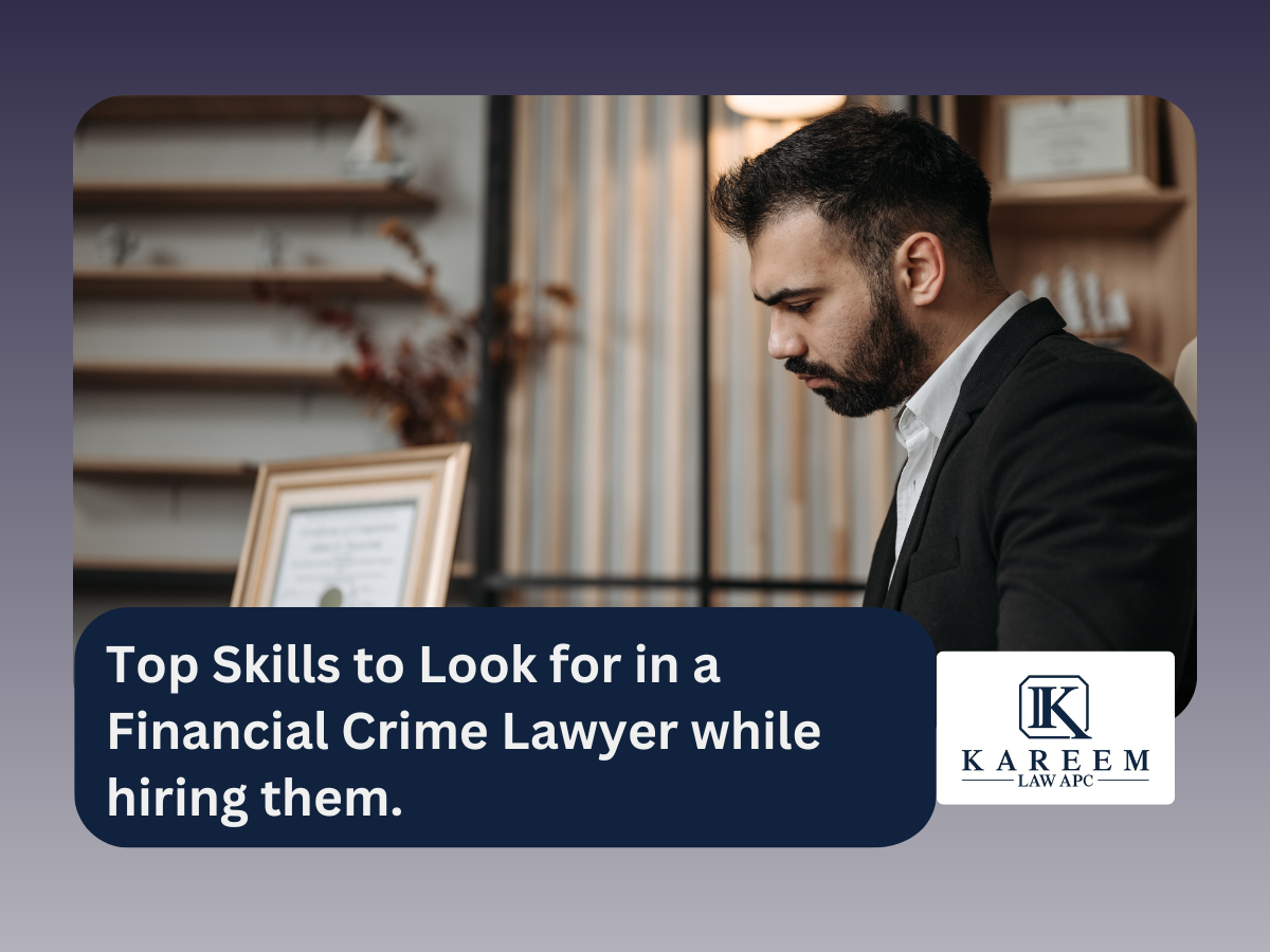 Top Skills to Look for in a Financial Crime Lawyer while hiring them.