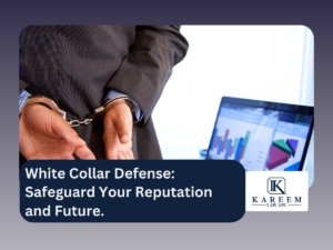 White Collar Defense: Safeguard Your Reputation and Future.