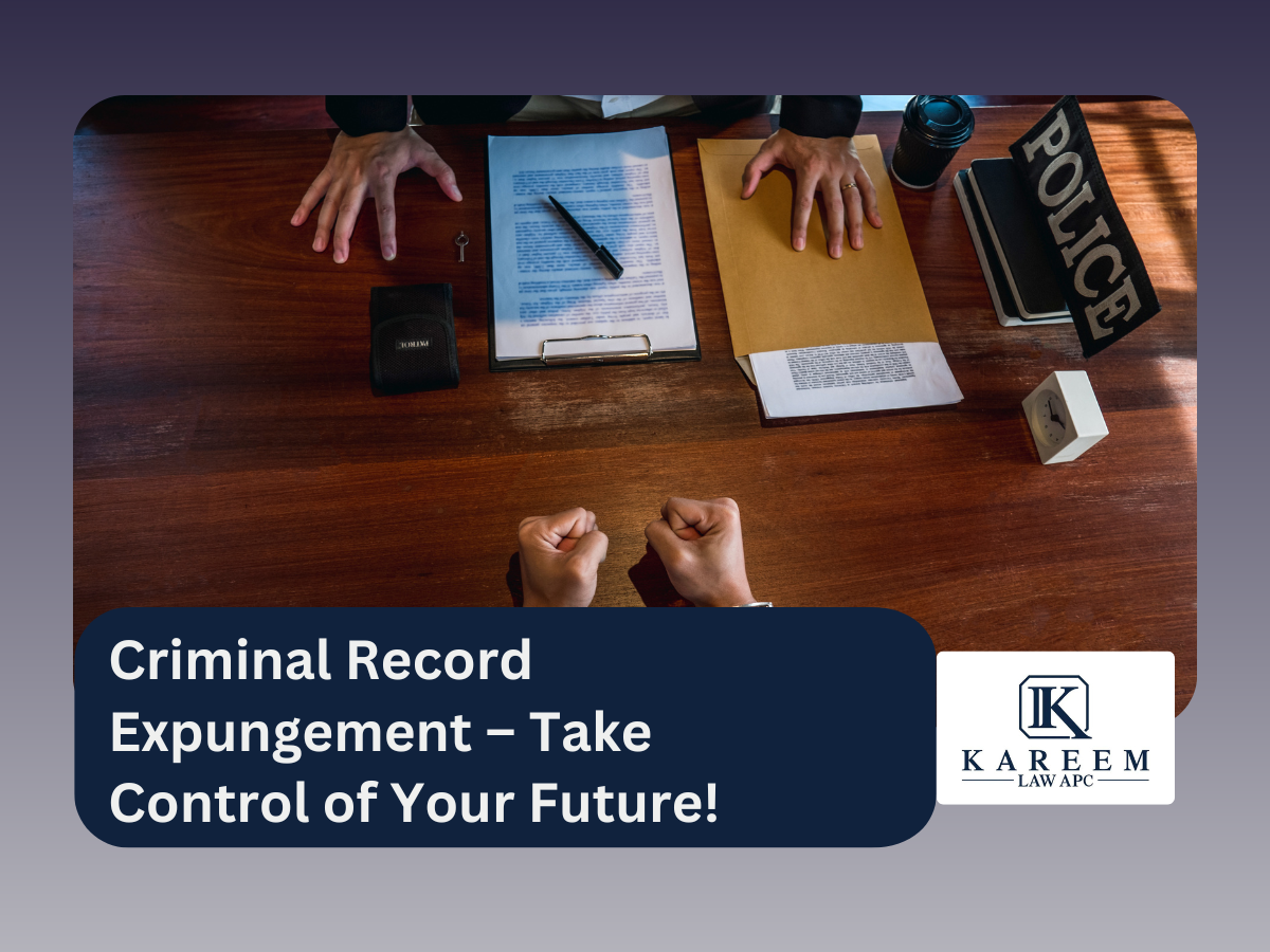 Criminal Record Expungement – Take Control of Your Future!
