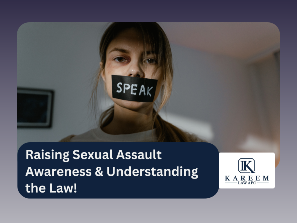 Raising Sexual Assault Awareness & Understanding the Law!