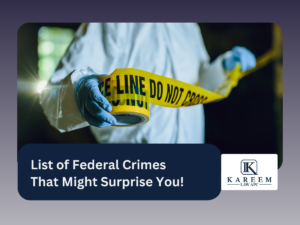 List of Federal Crimes That Might Surprise You!