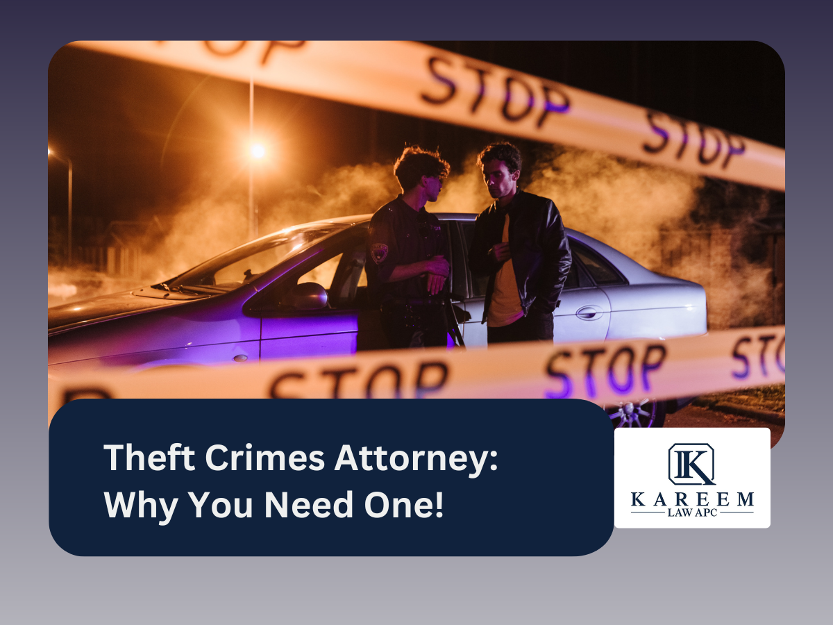 Theft Crimes Attorney: Why You Need One!